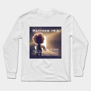 Matthew 183 Long Sleeve T-Shirt